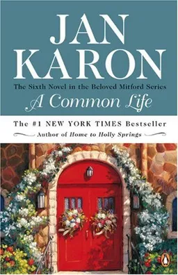 A Common Life (The Mitford Years, Book 6)
