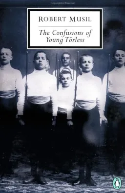 The Confusions of Young Torless (Penguin Twentieth-Century Classics)