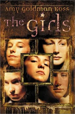 עטיפת הספר The Girls מאת Amy Goldman Koss