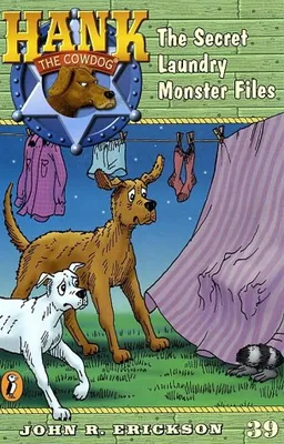 The Secret Laundry Monster Files #39 (Hank the Cowdog)