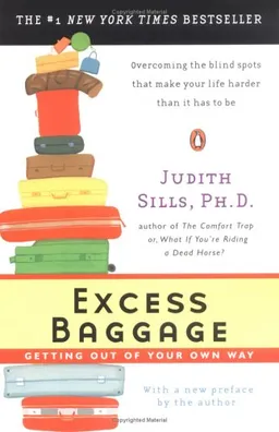 Excess Baggage: Getting Out of Your Own Way