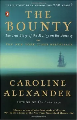 The Bounty: The True Story of the Mutiny on the Bounty