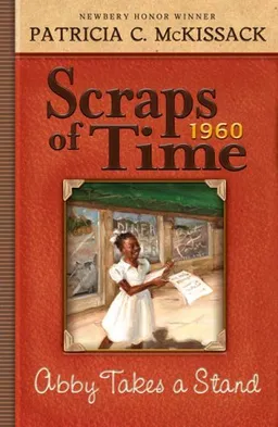 Abby Takes a Stand (Scraps of Time)