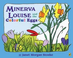Minerva Louise and the Colorful Eggs