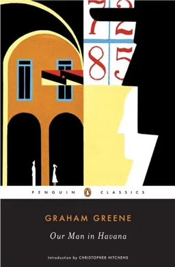 עטיפת הספר Our Man in Havana (Penguin Classics) מאת Graham Greene