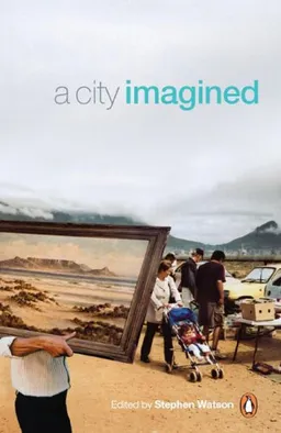עטיפת הספר A City Imagined מאת Stephen Watson