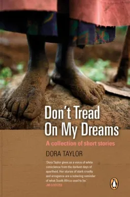 עטיפת הספר Don't Tread on my Dreams: A Collection of Short Stories מאת Dora Taylor