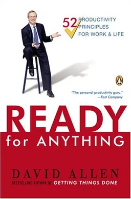 Ready for Anything: 52 Productivity Principles for Work and Life