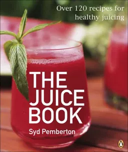 עטיפת הספר The Juice Book מאת Syd Pemberton