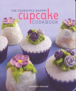Crabapple Bakery Cupcake Cookbook
