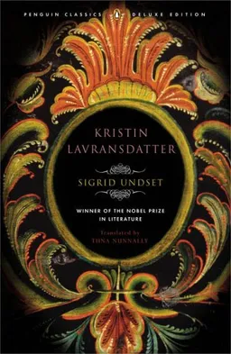 Kristin Lavransdatter: (Penguin Classics Deluxe Edition)