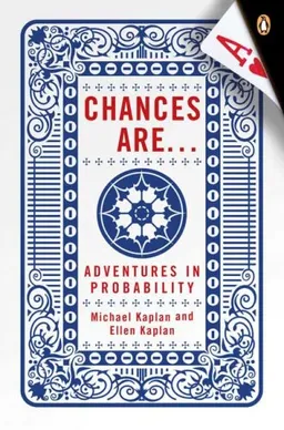 Chances Are: Adventures in Probability