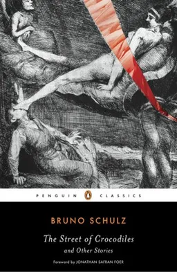 עטיפת הספר The Street of Crocodiles and Other Stories (Penguin Classics) מאת Bruno Schulz