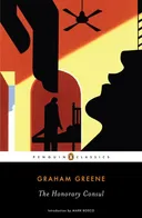 The Honorary Consul (Penguin Classics)
