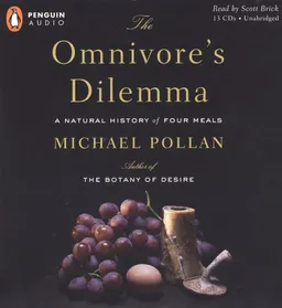 The Omnivore's Dilemma: A Natural History of Four Meals
