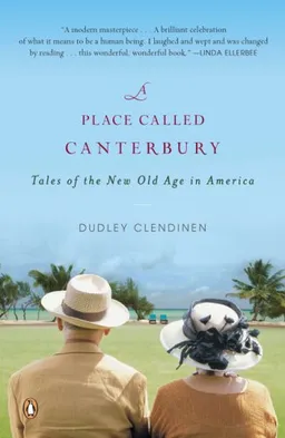A Place Called Canterbury: Tales of the New Old Age in America