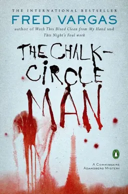 The Chalk Circle Man (Commissaire Adamsberg Mysteries)