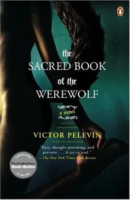 The Sacred Book of the Werewolf: A Novel