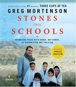 Stones into Schools: Promoting Peace with Books, Not Bombs, in Afghanistan and Pakistan