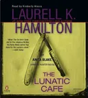 The Lunatic Cafe, The Abridged CDs (Anita Blake, Vampire Hunter)