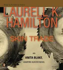 Skin Trade (Anita Blake, Vampire Hunter, Book 17)