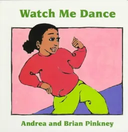 Watch Me Dance: Family Celebration Board Books