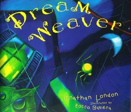 עטיפת הספר Dream Weaver מאת Jonathan London