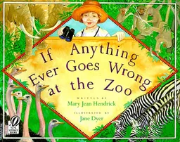 If Anything Ever Goes Wrong at the Zoo