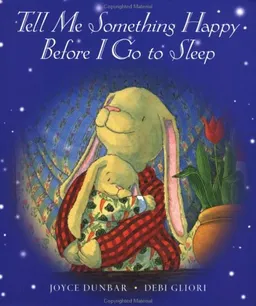 Tell Me Something Happy Before I Go to Sleep