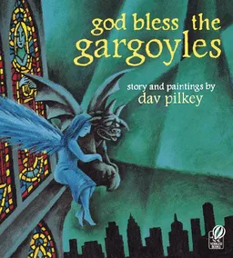 עטיפת הספר god bless the gargoyles מאת Dav Pilkey
