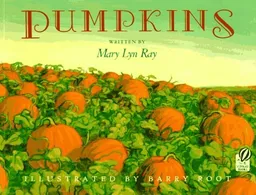 Pumpkins: A Story for a Field