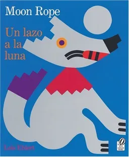 Moon Rope/Un lazo a la luna