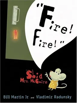 "Fire! Fire!" Said Mrs. McGuire