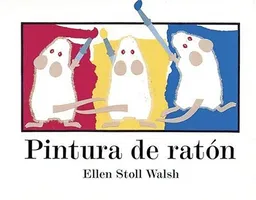 Pintura de raton (Spanish Edition)