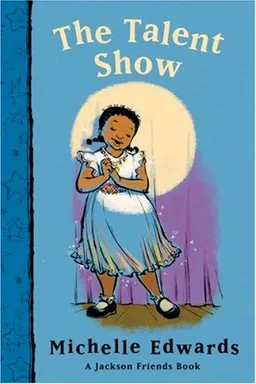 The Talent Show: A Jackson Friends Book