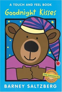 Goodnight Kisses (A Touch and Feel Book)