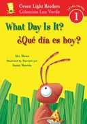 What Day Is It?/Que dia es hoy? (Green Light Readers Level 1)