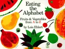 Eating the Alphabet: Fruits & Vegetables from A to Z