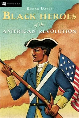 Black Heroes of the American Revolution (Odyssey Book)