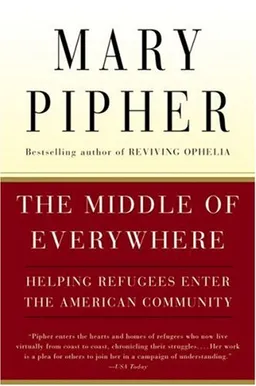 The Middle of Everywhere: Helping Refugees Enter the American Community