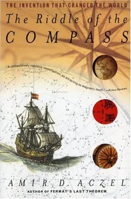 The Riddle of the Compass: The Invention that Changed the World