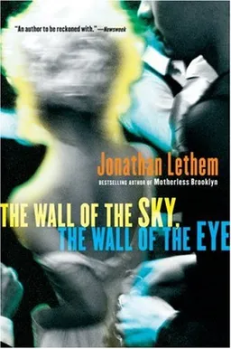 The Wall of the Sky, the Wall of the Eye