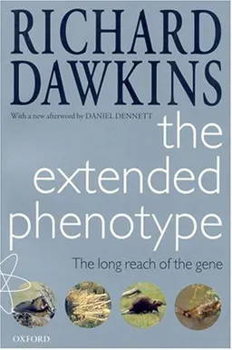 The Extended Phenotype: The Long Reach of the Gene (Popular Science)