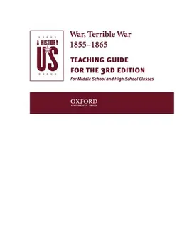 Terrible War 1855-1865 Teaching Guide (History of Us, )