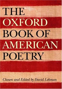 The Oxford Book of American Poetry