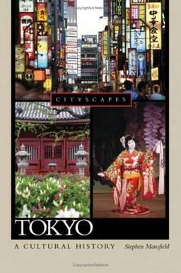 Tokyo A Cultural History (Cityscapes)