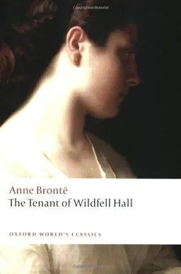 The Tenant of Wildfell Hall (Oxford World's Classics)