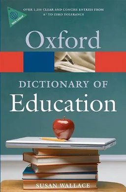 A Dictionary of Education (Oxford Paperback Reference)