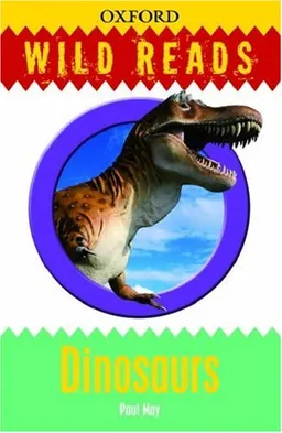 Dinosaurs: Wild Reads