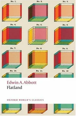 Flatland: A Romance of Many Dimensions (Oxford World's Classics)